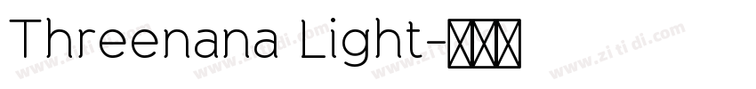 Threenana Light字体转换